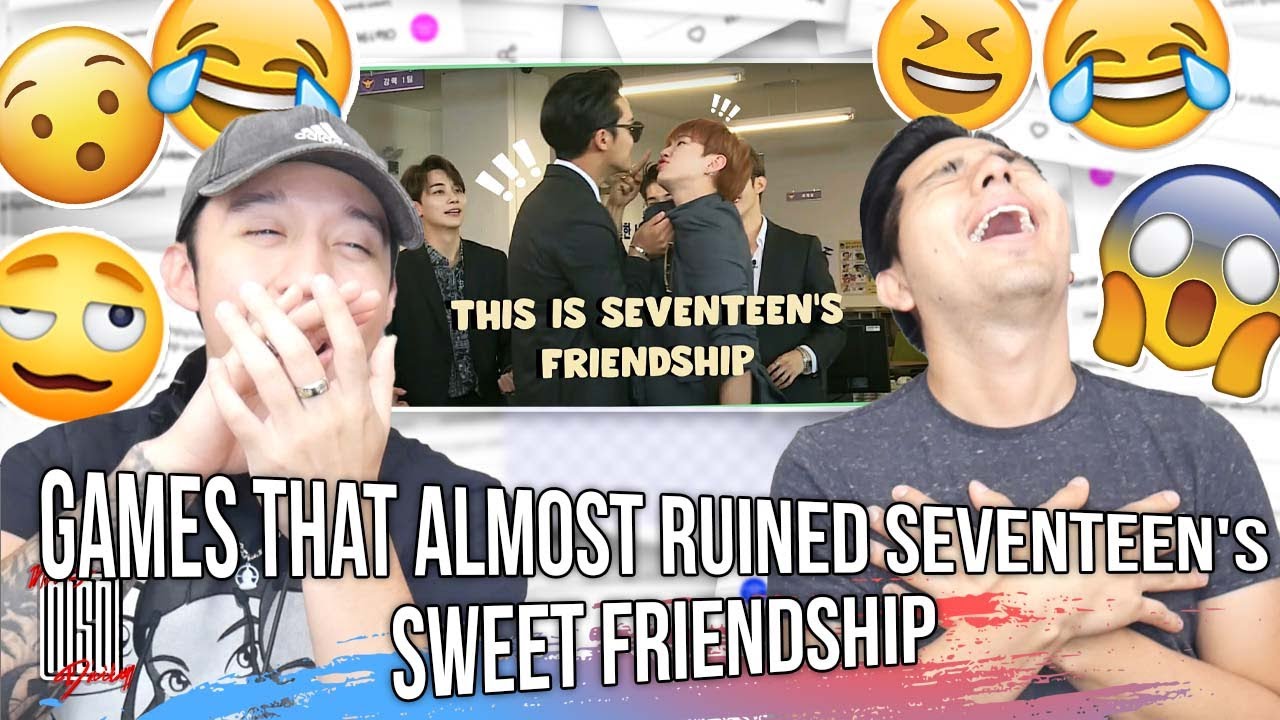 Games that almost ruined seventeens sweet friendship  REACTION