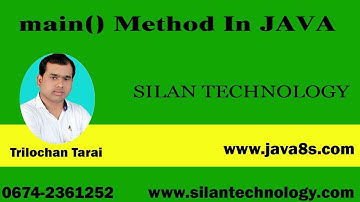 main() method in JAVA || JAVA Training || JAVA Projects || SILAN SOFTWARE