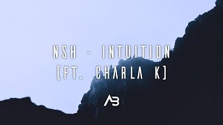 NSH - Intuition (ft. Charla K)