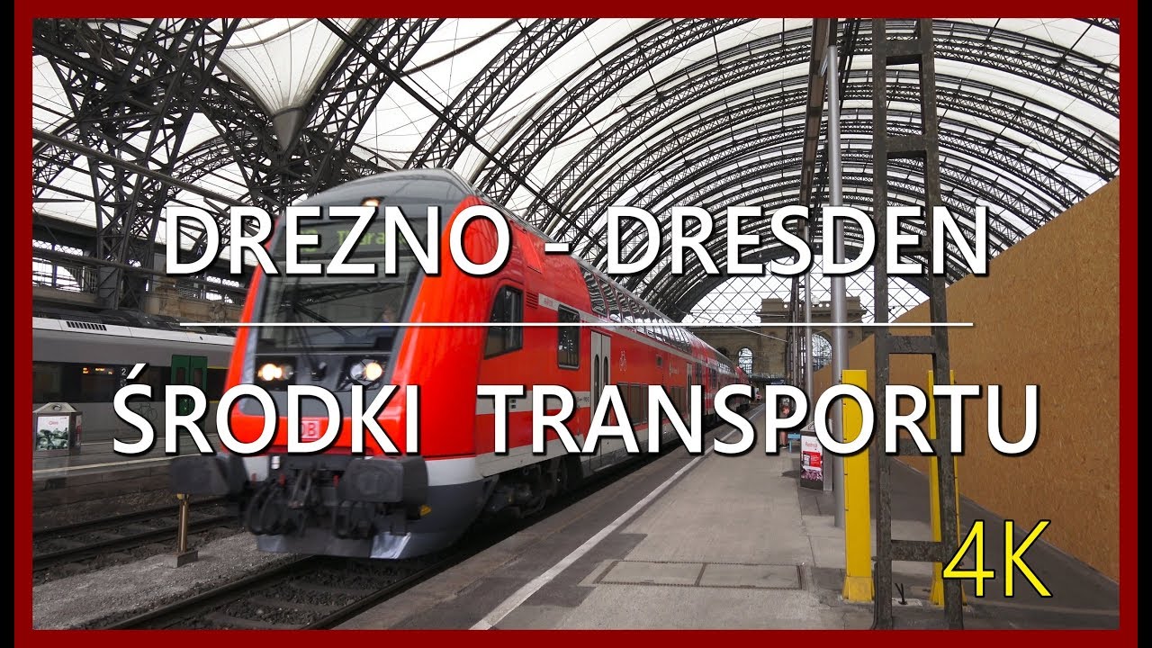 🇩🇪 DREZNO 🚆🚄🚊 ŚRODKI  TRANSPORTU [4K]