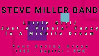 STEVE MILLER BAND-Little Girl/Just A Passin&#39; Fancy In A Midnite Dream (vinyl)