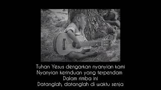 NYANYIAN BANGSAKU (Tuhan Yesus Dengarlah) | Spirit Lagu Bangsa Papua