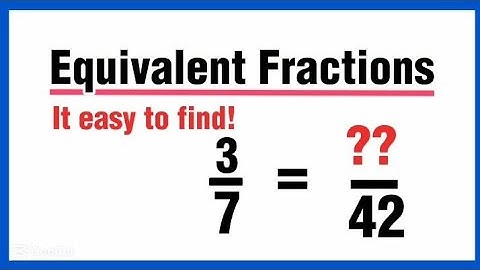 "How to Find Equivalent Fractions | Step-by-Step Guide"