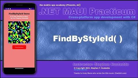 .NET MAUI 03O - FindByStyleId(  ) Demo
