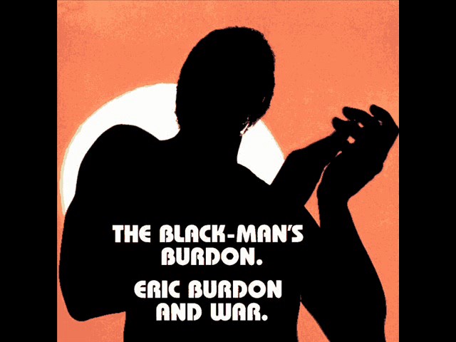 Eric Burdon & War - They Can't Take Away Our Music