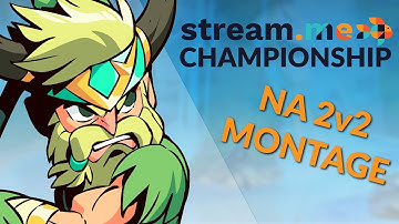 Brawlhalla Tournament Montage - Stream.me 2v2 Championship NA