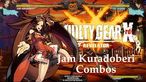 Gasenkotsu! GGXrd-Revelator-: A short Jam combo video