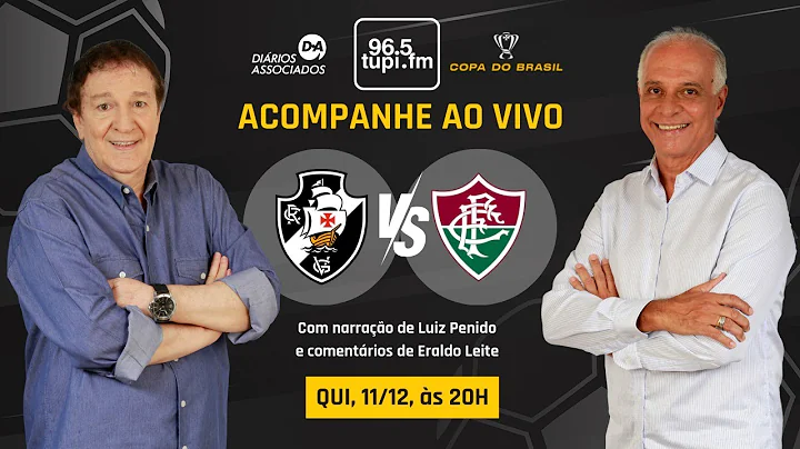 VASCO x FLUMINENSE - Copa do Brasil - Ida - Semifinal - 11/12/2025 - AO VIVO
