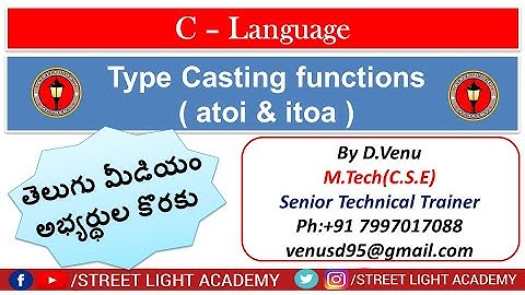 Type casting functions(atoi & itoa) II C - Language II Street Light Academy
