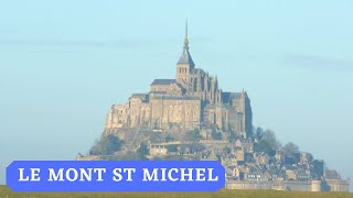 LE MONT ST MICHEL, ST MALO,  DINARD,  DINAN