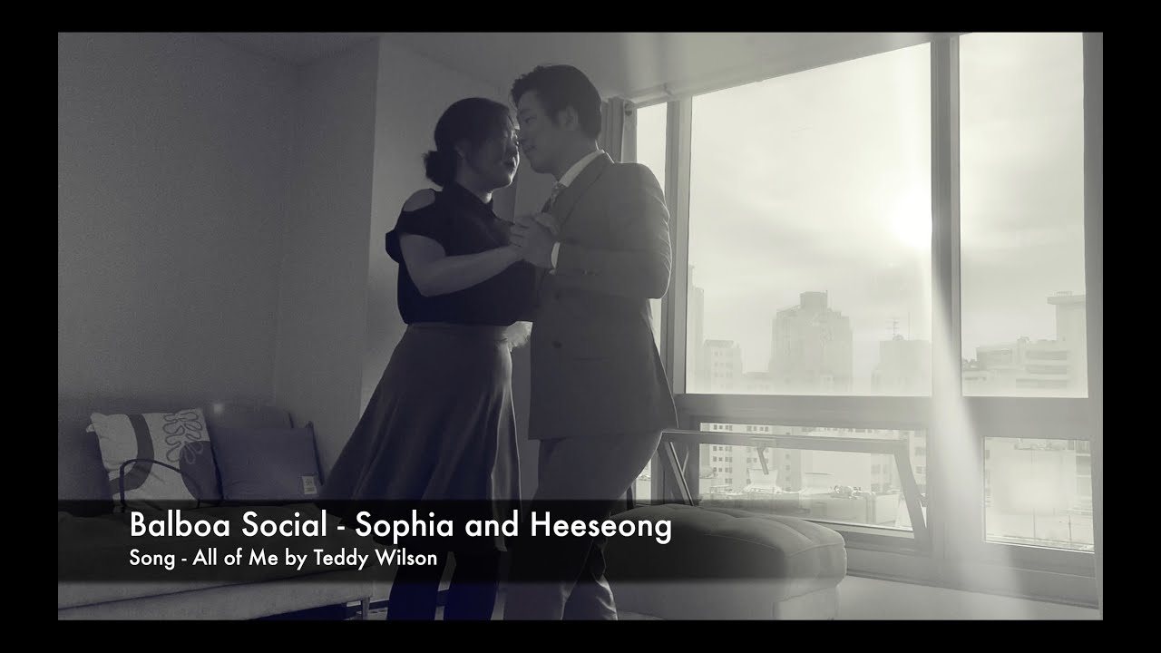 Balboa Social - Sophia and Heeseong - All of Me by Teddy Wilson