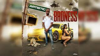 Artistic - Badness (Official Audio)