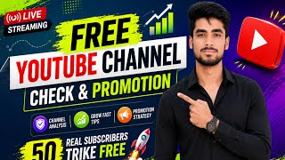 Live YouTube Channel Check & Promotion| Real Subscribe Grow Trick | YouTube channel grow tips