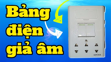 Bảng điện giả âm cao cấp có cải tiến công tắc mới giúp bền hơn 5 lần. Trần Văn Ninh