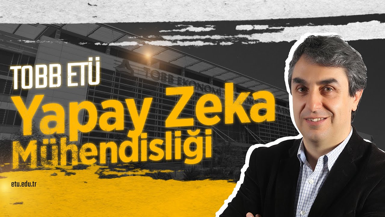 Yapay Zeka Mühendisliğinde Sizi Neler Bekliyor? | Prof. Dr. Ahmet Murat Özbayoğlu