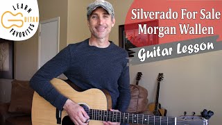 Video thumbnail of "Silverado For Sale - Morgan Wallen - Guitar Lesson | Tutorial"