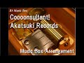 Coooonsultant!/Akatsuki Records [Music Box]