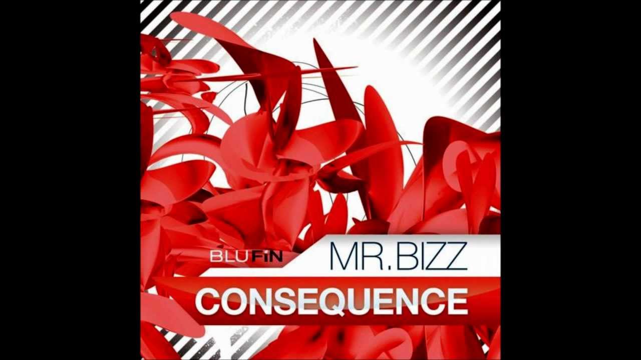 Ver Mr.Bizz-Consequence(Original Mix) no YouTube Ver Mr.Bizz-Consequence(Original Mix) no YouTube