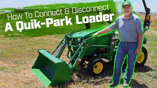 john deere 1025r tractor 120r quik-park loader step-by-step tutorial