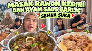 MASAK RAWON KEDIRI DAN AYAM SAUS GARLIC SEMUA SUKA