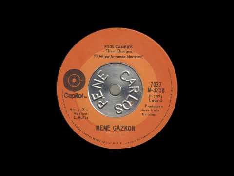 Meme Gazcón - Esos Cambios (Them Changes, Psych Funk, México 1971)