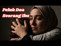 Sepanjang Hidupmu Aku Mendoakanmu Ii Lagu Ibu untuk Anak | Balada Penuh Doa PALING MENYENTUH 😭