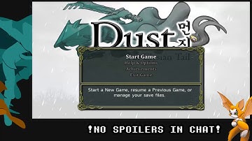 Dust An Elysian Tail - Blind Playthrough (Part 1 - Full VOD)