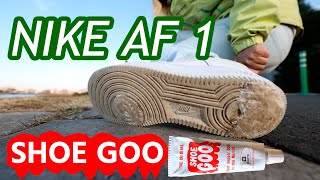 NIKE AF 1s Repair with SHOE GOO
