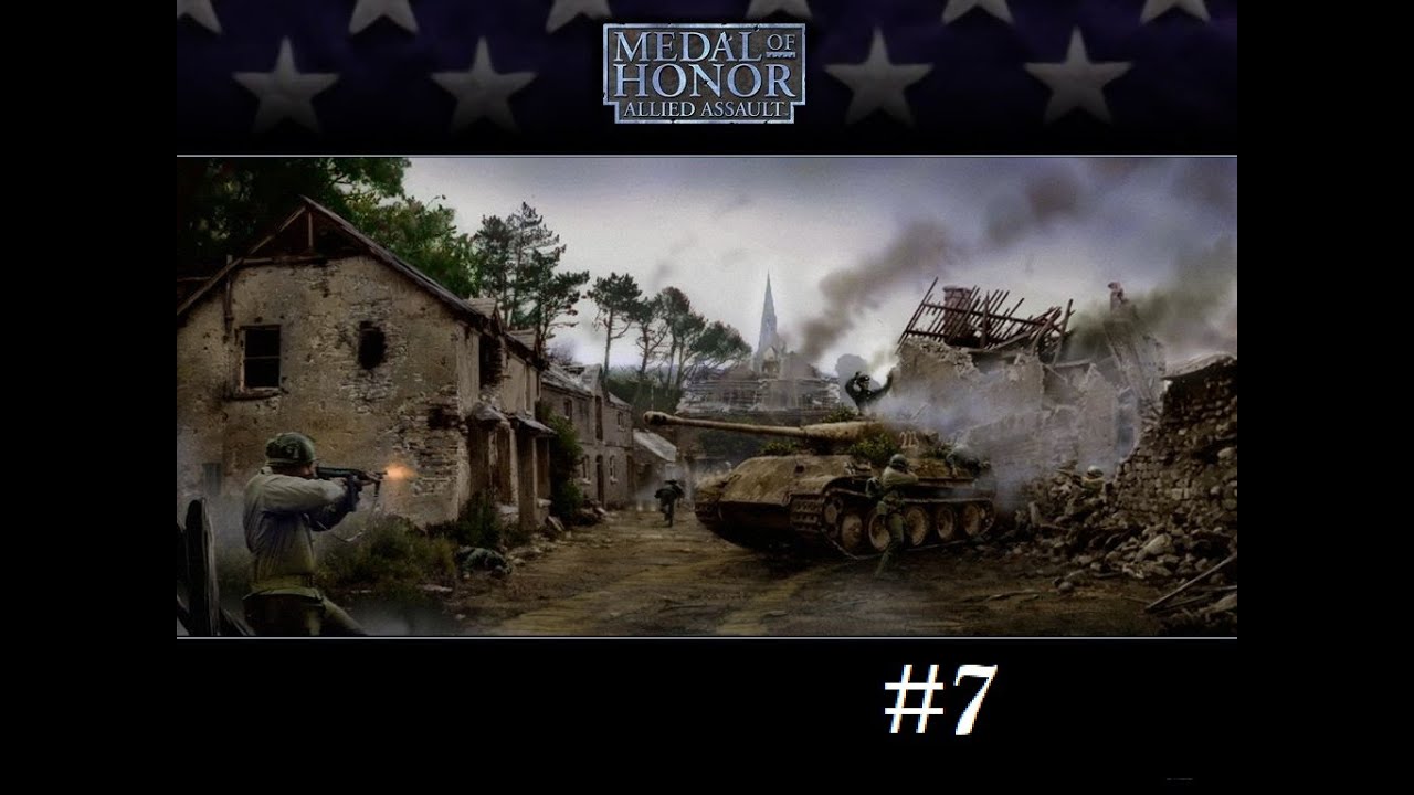 Let's Play Medal of Honor Allied Assault PART 7 - YouTube