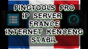 🔴 PINGTOOLS PRO, IP SERVER FRANCE, INTERNET SEMAKIN KUAT STABIL #pingtools  #internet