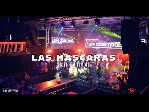 Las Máscaras - Grupo Sin Control En Vivo Gilroy, CA