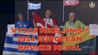 Vydas Mikelionis - 2024 EUROPEAN BRONZE MEDAL