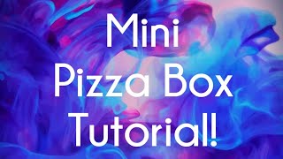 Mini Pizza box Tutorial, Using NO dies!