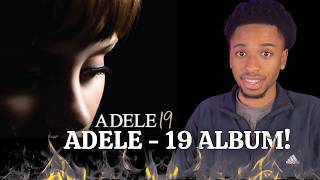 FIRST TIME LISTENING TO ADELE - 19 Album Reaction! 🔥