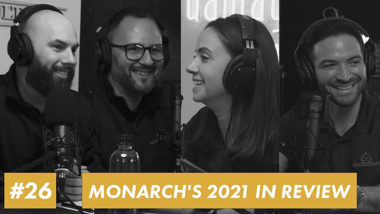 The Monarchy Podcast #26 w/ Monarch Senior Adjusters- Monarch's 2021 in Review