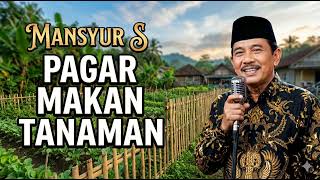 Mansyur S  Pagar Makan Tanaman  Cover 