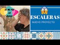 💜#0 ESCALERA /  PRESENTACIÓN NUEVO PROYECTO / 😱SE ME FUE LA PINZA