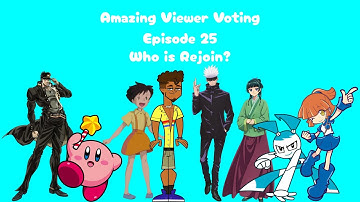 Amazing Viewer Voting Episode 25