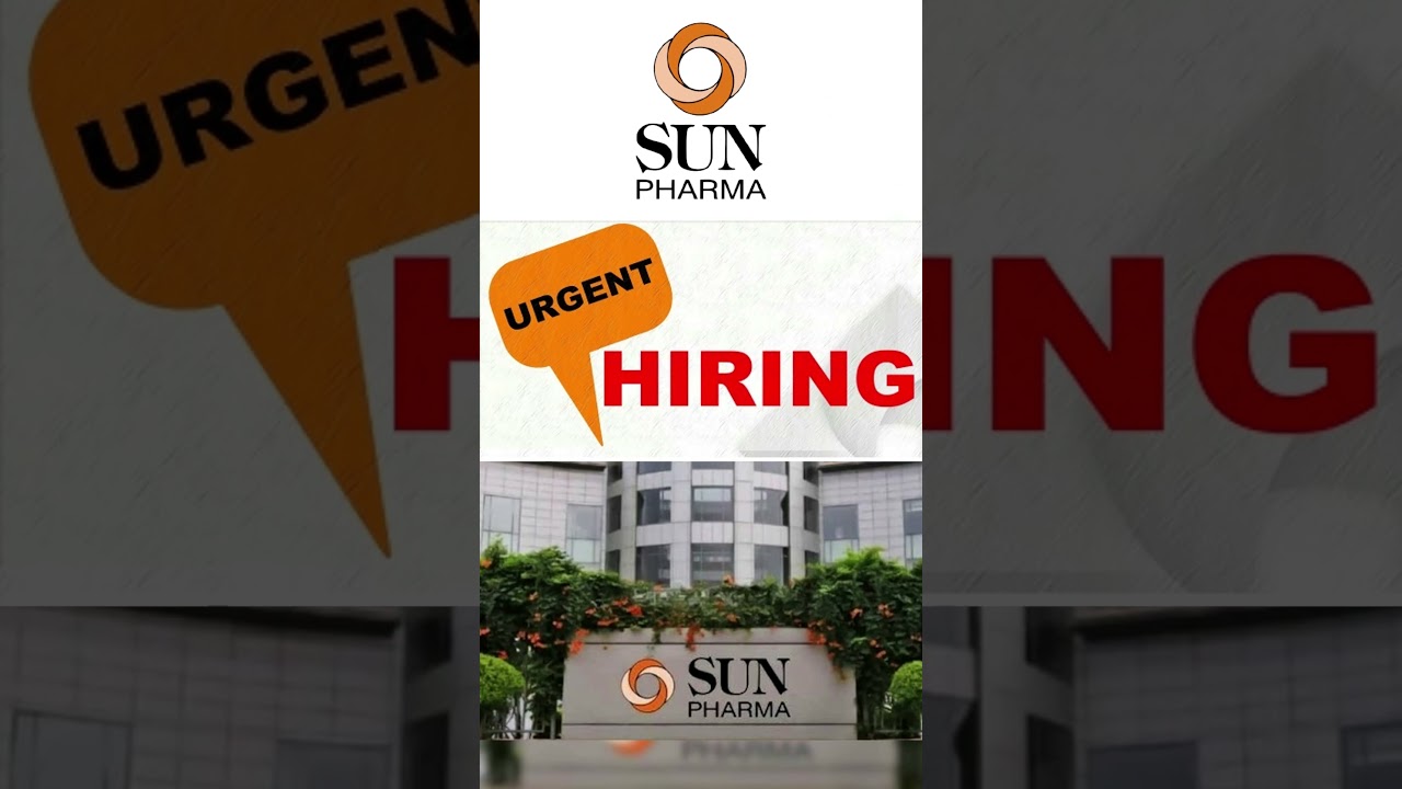 Sun Pharma Halol plant is hiring for Manufacturing Staff & Technician 
