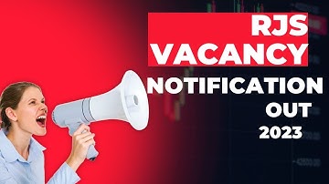 RJS 2023 VACANCY OUT | How many seats are there in RJS 23 notification