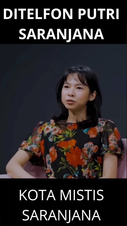 Ditelfon putri kota saranjana #saranjana #kota #gaib #kalimantan #video #shorts #vidioviral #hantu #