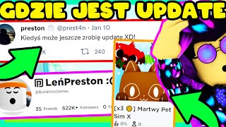 KONIEC PET SIMULATOR X SIĘ ZBLIŻA! DLACZEGO NIE MA NOWEGO UPDATE!? GDZIE JEST AKTUALIZACJA!? ROBLOX