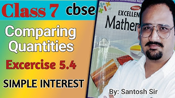 Ex 5.4 | Prachi Class 7 maths | simple interest | Comparing Quantities | Excellence in mathematics