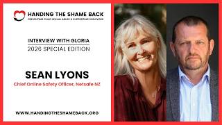 Interview with Gloria: Sean Lyons, Chief Online Safety Officer at Netsafe NZ @handingtheshameback