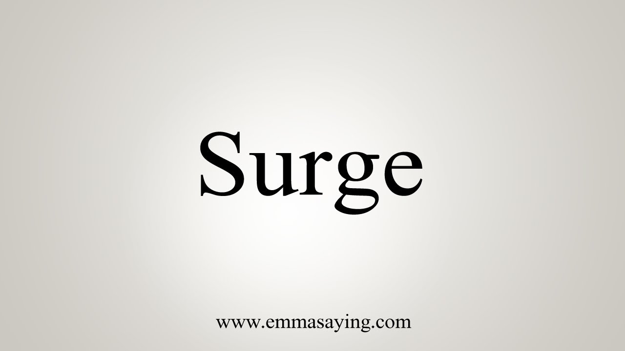 How To Say Surge How To Say Surge
