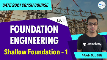Shallow Foundation- 1 | FOUNDATION ENGINERRING (Crash Course) | GATE CE | Pranjul Sir