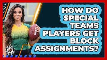 How Do Special Teams Players Get Block Assignments?