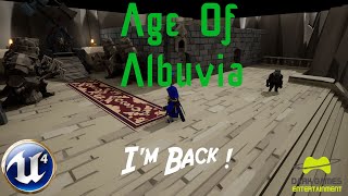 Age Of Albuvia - Unreal Engine Developement - Im back 