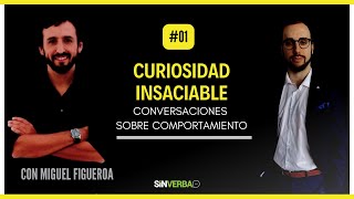 Curiosidad Insaciable | Conversaciones sobre Comportamiento #01 - Con el Biólogo Miguel Figueroa 🇵🇪