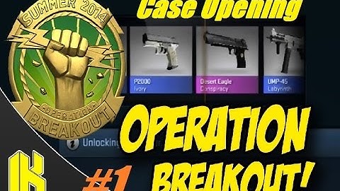 Cs:Go Case Opening / Operation Breakout #1